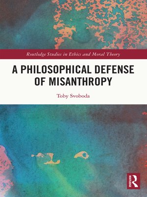 cover image of A Philosophical Defense of Misanthropy